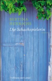 book cover of Die Schachspielerin by Bertina Henrichs