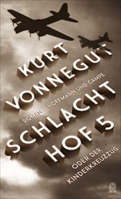 book cover of Schlachthof 5 oder Der Kinderkreuzzug by Kurt Vonnegut|Ryan North