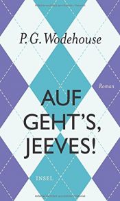 book cover of Auf geht’s, Jeeves! by P. G. Wodehouse