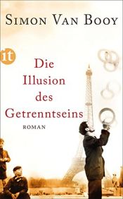 book cover of Die Illusion des Getrenntseins by Simon Van Booy