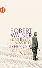 book cover of »Das Beste, was ich über Musik zu sagen wei߫ by Reto Sorg|Roman Brotbeck
