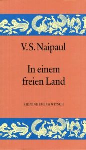 book cover of In einem freien Land by V. S. Naipaul