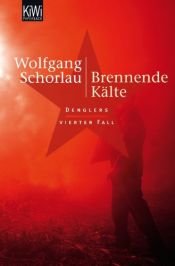 book cover of Brennende Kälte: Denglers vierter Fall by Wolfgang Schorlau