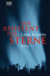 book cover of Der Assistent der Sterne by Linus Reichlin