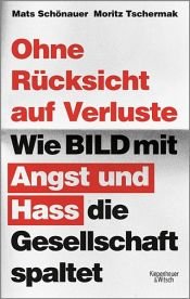 book cover of Ohne Rücksicht auf Verluste by Mats Schönauer|Moritz Tschermak