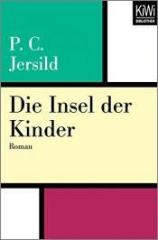 book cover of Die Insel der Kinder by Per Christian Jersild