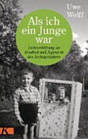 book cover of Als ich ein Junge war by Uwe Wolff
