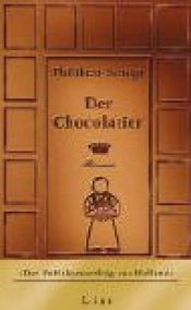 book cover of Der Chocolatier by Philibert Schogt
