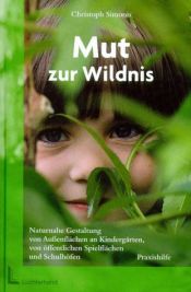 book cover of Mut zur Wildnis by Christoph Simonis