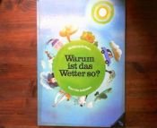 book cover of Warum ist das Wetter so? by Ute Andresen|Wolfgang de Haen