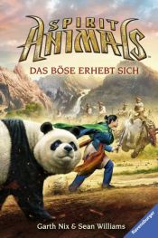book cover of Spirit Animals 3: Das Böse erhebt sich by Nix Garth|Sean Williams