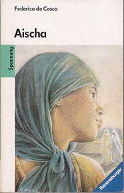 book cover of Aischa oder Die Sonne des Lebens by Federica DeCesco