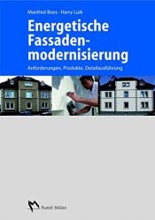 book cover of Energetische Fassadenmodernisierung : Anforderungen, Produkte, Detailausführung by Manfred Boes