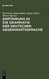 book cover of Einführung in die Grammatik der deutschen Gegenwartssprache by Karl-Ernst Sommerfeldt