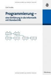 book cover of Programmierung - eine Einführung in die Informatik mit Standard ML by Gert Smolka