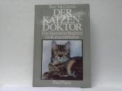 book cover of Der Katzendoktor. Ein illustrierter Begleiter für Katzenliebhaber by Terri McGinnis
