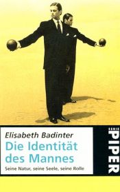 book cover of Die Identität des Mannes by Élisabeth Badinter