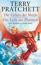 book cover of Die Scheibenwelt: Zwei Romane in einem Band: Das Licht der Phantasie by Terry Pratchett