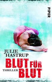 book cover of Blut für Blut by Julie Hastrup