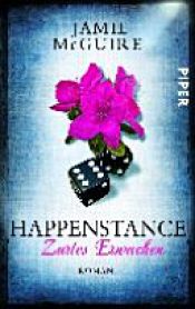 book cover of Happenstance - Zartes Erwachen by Jamie McGuire