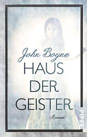 book cover of Haus der Geister by John Boyne