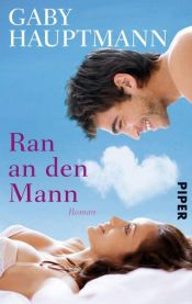 book cover of Ran an den Mann by Gaby Hauptmann