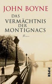 book cover of Das Vermächtnis der Montignacs by John Boyne