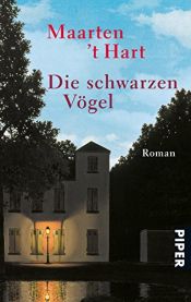 book cover of Die schwarzen Vögel by Maarten ’t Hart