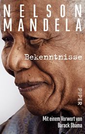 book cover of Bekenntnisse: Mit einem Vorwort von Barack Obama by Nelson Mandela