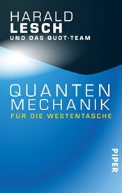 book cover of Quantenmechanik für die Westentasche by Harald Lesch