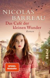 book cover of Das Café der kleinen Wunder by Nicolas Barreau