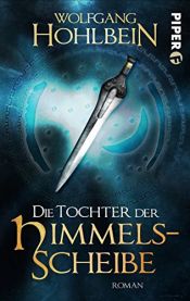 book cover of Die Tochter der Himmelsscheibe by Dieter Winkler|Волфганг Холбайн