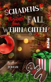 book cover of Schadensfall Weihnachten by Elizabeth Horn