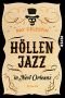 Höllenjazz in New Orleans: Roman (City Blues Quartett 1)