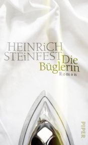 book cover of Die Büglerin by Heinrich Steinfest