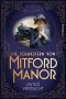 Die Schwestern von Mitford Manor – Unter Verdacht: Roman (Mitford-Schwestern 1)