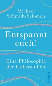 book cover of Entspannt euch! by Michael Schmidt-Salomon