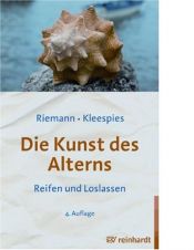 book cover of Die Kunst des Alterns by Fritz Riemann