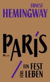 book cover of Paris, ein Fest fürs Leben by Ernest Hemingway