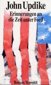 book cover of Erinnerungen an die Zeit unter Ford by John Updike