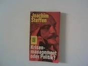 book cover of Krisenmanagement oder Politik by Joachim Steffen