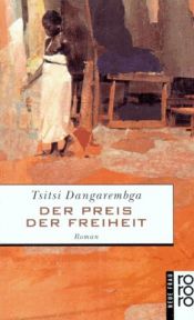 book cover of Der Preis der Freiheit. Roman. ( neue frau). by Tsitsi Dangarembga