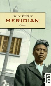 book cover of Meridian. Roman. ( rororo neue frau). by Alice Walker