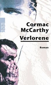 book cover of Verlorene by Cormac McCarthy