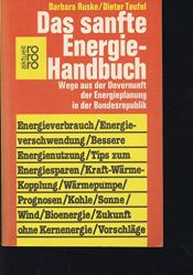 book cover of Das sanfte Energie - Handbuch. Wege aus der Unvernunft der Energieplanung. by Barbara Ruske