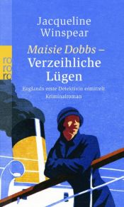 book cover of Maisie Dobbs - Verzeihliche Lügen: Englands erste Detektivin ermittelt by Jacqueline Winspear