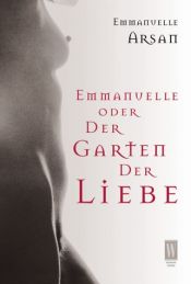 book cover of Emmanuelle oder die Schule der Lust by Emmanuelle Arsan