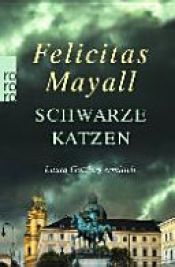 book cover of Schwarze Katzen by Felicitas Mayall