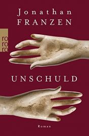 book cover of Unschuld by Jonathan Franzen