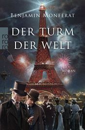 book cover of Der Turm der Welt by Benjamin Monferat